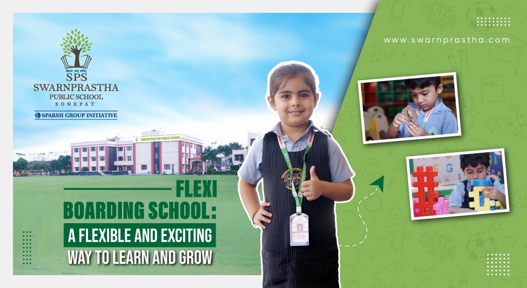 Flexi Boarding School in Sonipat